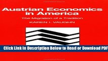 [Get] Austrian Economics in America: The Migration of a Tradition (Historical Perspectives on