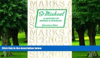 Big Deals  St Michael: A History of Marks and Spencer  Best Seller Books Most Wanted