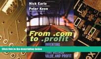 Big Deals  From .Com to .Profit: Inventing Business Models That Deliver Value and Profit  Best