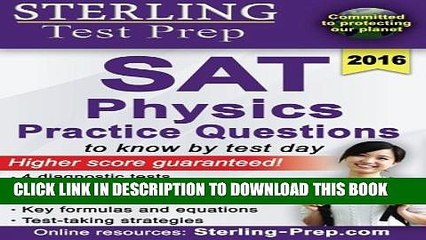 New Book Sterling Test Prep SAT Physics Practice Questions: High Yield SAT Physics Questions with