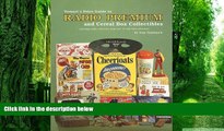 Big Deals  Tomart s Price Guide to Radio Premium and Cereal Box Collectibles: Including Comic