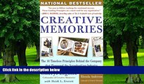 Big Deals  Creative Memories: The 10 Timeless Principles Behind the Company That Pioneered the