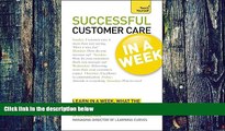 Big Deals  Successful Customer Care In a Week A Teach Yourself Guide  Best Seller Books Most Wanted