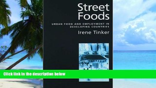 Big Deals  Street Foods: Urban Food and Employment in Developing Countries  Free Full Read Best