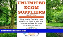 Big Deals  UNLIMITED E-COMMERCE SUPPLIERS SYSTEM: How to the find the best products,best prices