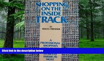 Big Deals  Shopping on the Inside Track: Professional Shopper s Guide to the Best Women s Stores