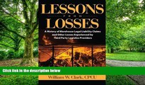 Big Deals  Lessons From Losses: A History of Warehouse Legal Liability Claims and Other Losses