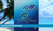 Big Deals  An Introduction to Investment Banks, Hedge Funds, and Private Equity: The New Paradigm