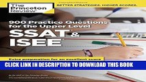 New Book 900 Practice Questions for the Upper Level SSAT   ISEE (Private Test Preparation)