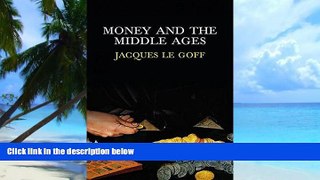Big Deals  Money and the Middle Ages  Free Full Read Most Wanted
