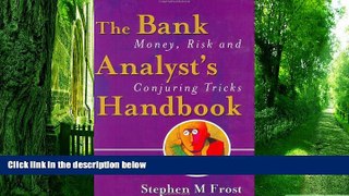 Big Deals  The Bank Analyst s Handbook: Money, Risk and Conjuring Tricks  Best Seller Books Best