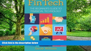 Must Have PDF  FinTech: The Beginner s Guide To Financial Technology  Best Seller Books Most Wanted