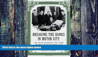 Video herunterladen: Big Deals  Breaking the Banks in Motor City: The Auto Industry, the 1933 Detroit Banking Crisis