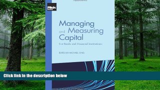 Big Deals  Managing and Measuring Capital: For Banks and Financial Institutions  Best Seller Books