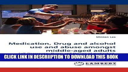 [PDF] Medication, Drug and alcohol use and abuse amongst middle-aged adults: Self-Discrepancy