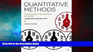 Must Have  Quantitative Methods: for Business, Management and Finance  READ Ebook Full Ebook Free