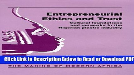 [Get] Entrepreneurial Ethics and Trust: Cultural Foundations and Networks in the Nigerian Plastic