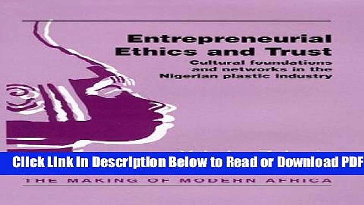 [Get] Entrepreneurial Ethics and Trust: Cultural Foundations and Networks in the Nigerian Plastic