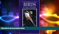 FREE PDF  Photographic Guide to Birds of India and Nepal: Also Bangladesh, Pakistan, Sri Lanka