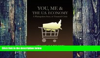 Big Deals  You, Me   The U.S. Economy: A Plainspoken Story of Financial Crisis  Best Seller Books