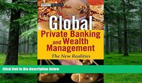 Big Deals  Global Private Banking and Wealth Management: The New Realities  Best Seller Books Best