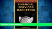READ FREE FULL  The Professional s Guide to Financial Services Marketing: Bite-Sized Insights For