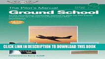 Collection Book The Pilot s Manual: Ground School: All the aeronautical knowledge required to pass