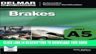 Collection Book ASE Test Preparation - A5 Brakes (Delmar Learning s Ase Test Prep Series)