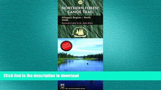 READ THE NEW BOOK Northern Forest Canoe Trail Map 13: Allagash Region, North: Maine, Umsaskis Lake
