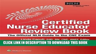New Book NLN s Certified Nurse Educator Review: The Official National League for Nursing Guide