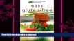READ  Academy of Nutrition and Dietetics Easy Gluten-Free: Expert Nutrition Advice with More Than