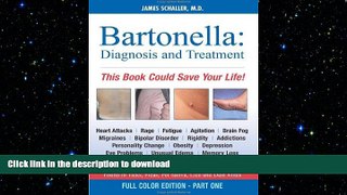 READ BOOK  Bartonella: Diagnosis and Treatment: Part 1 of 2, Full Color Edition (Dhivehi