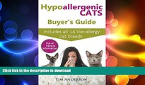 FAVORITE BOOK  Hypoallergenic Cats Buyer s Guide. Includes all 14 low-allergy cat breeds. Full of