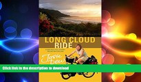 DOWNLOAD Long Cloud Ride: A Cycling Adventure Across New Zealand READ PDF FILE ONLINE