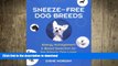 FAVORITE BOOK  Sneeze-Free Dog Breeds: Allergy Management   Breed Selection for the Allergic Dog