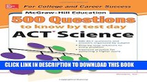 Collection Book 500 ACT Science Questions to Know by Test Day (Mcgraw Hill s 500 Questions to Know