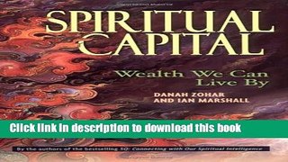 PDF Spiritual Capital: Wealth We Can Live by  Ebook Free