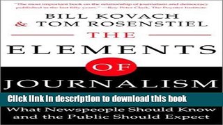 PDF The Elements of Journalism: What Newspeople Should Know and The Public Should Expect  PDF Online