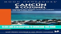[PDF] Moon Handbooks Cancun 7ED: Includes Isla Mujeres, Playa Del Carmen, and Cozumel Popular Online