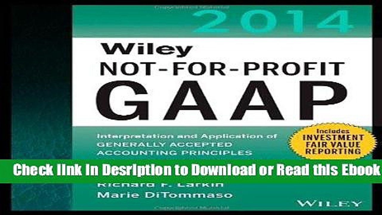Wiley Not-for-Profit GAAP 2014: Interpretation and Application of Generally Accepted Accounting