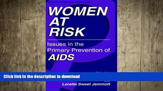 FAVORITE BOOK  Women at Risk: Issues in the Primary Prevention of AIDS (Aids Prevention and