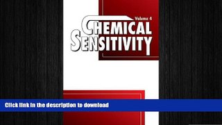 READ BOOK  Chemical Sensitivity: Tools, Diagnosis and Method of Treatment,  Volume IV FULL ONLINE