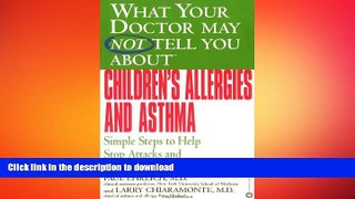 FAVORITE BOOK  What Your Doctor May Not Tell You About(TM) Children s Allergies and Asthma: