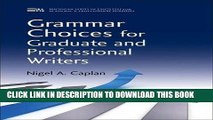 Collection Book Grammar Choices for Graduate and Professional Writers (Michigan Series in English