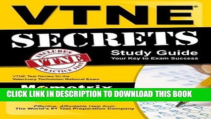 New Book VTNE Secrets Study Guide: VTNE Test Review for the Veterinary Technician National Exam