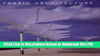 [Read] Fabric Architecture: Creative Resources for Shade, Signage, and Shelter Popular Online