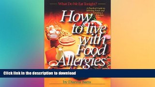 READ  What Do We Eat Tonight? How to Live With Food Allergies - A Practical Guide to Selecting