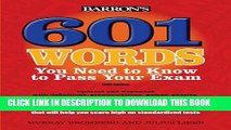 New Book 601 Words You Need to Know to Pass Your Exam (Barron s 601 Words You Need to Know to Pass