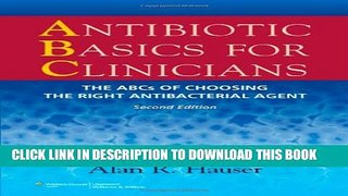 New Book Antibiotic Basics for Clinicians: The ABCs of Choosing the Right Antibacterial Agent