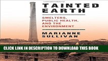 [PDF] Tainted Earth: Smelters, Public Health, and the Environment (Critical Issues in Health and